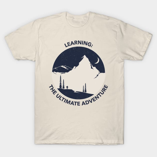 Discoveries: Learning The Ultimate Adventure T-Shirt by Suimei